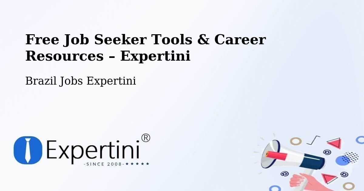 Free Job Seeker Tools & Career Resources – Indaial - Indaial, Brazil Jobs Expertini